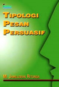 Image of Tipologi Pesan Persuasif